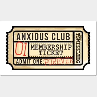 Admit One: Anxious club Posters and Art